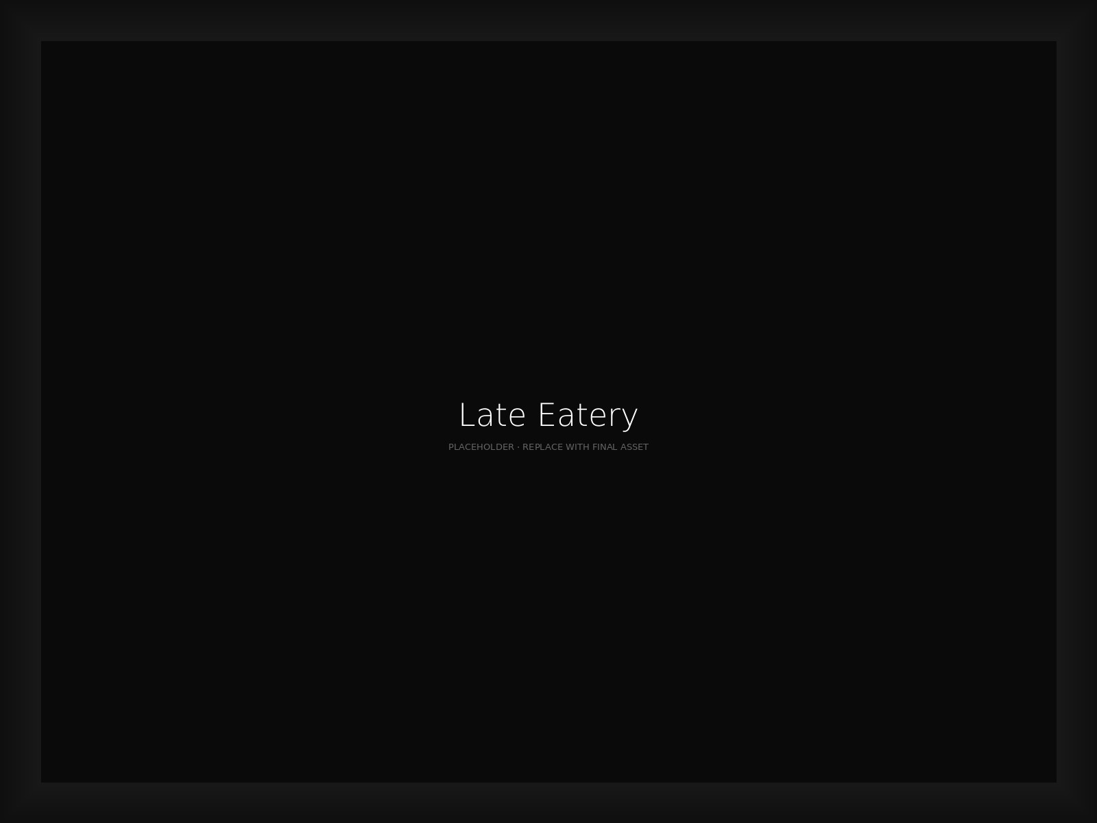 Late Eatery